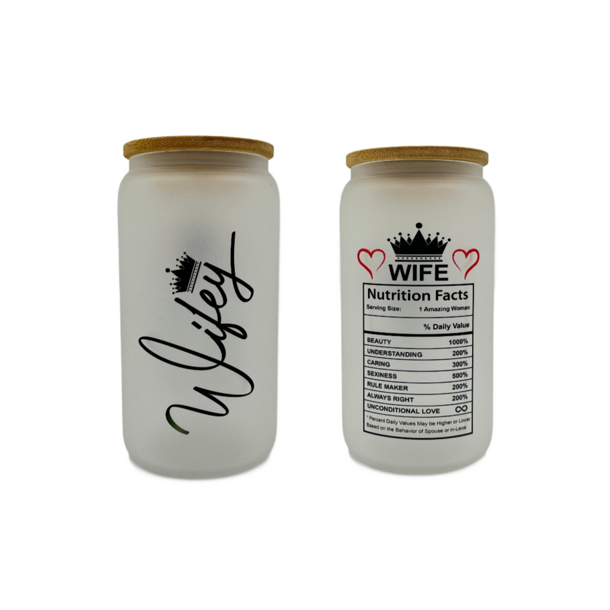 16oz Wifey, Wife, Mothers Day, Valentines Day custom Sublimation Printed Clear or Frost Glass Tumbler, Mug, Jar Cup